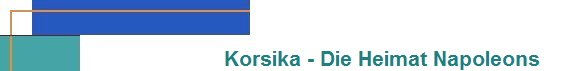 Korsika - Die Heimat Napoleons
